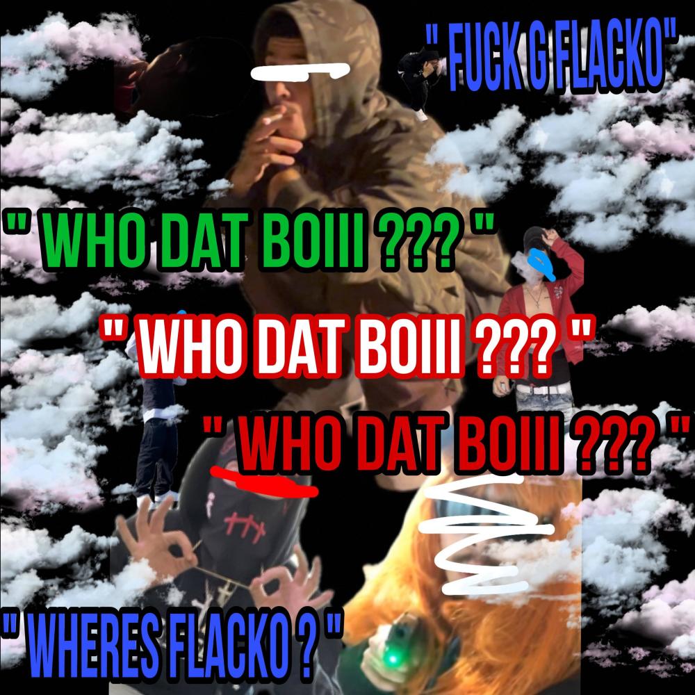 Who Dat Boiii ??? (Explicit)
