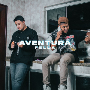 Listen to Aventura (Explicit) song with lyrics from Fella Rap