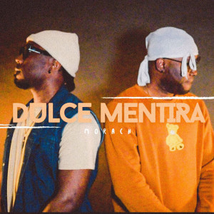 收听Morach的Dulce Mentira - Freestyle歌词歌曲