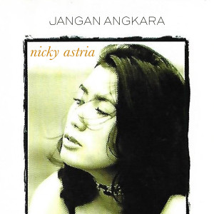 Nicky Astria的專輯Jangan Ada Angkara