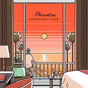 Dj Hasebe的专辑Paradise feat. Michael Kaneko