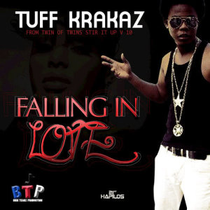 ดาวน์โหลดและฟังเพลง Falling in Love พร้อมเนื้อเพลงจาก Tuff Krakaz