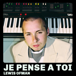 ดาวน์โหลดและฟังเพลง Je pense à toi พร้อมเนื้อเพลงจาก Lewis OfMan