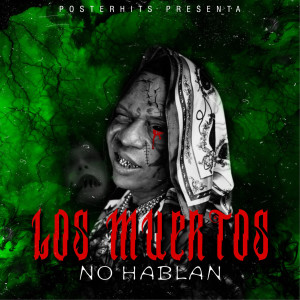 Album Los Muertos No Hablan (Explicit) from Japanese