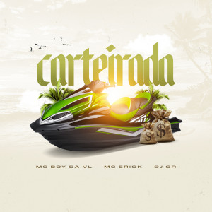 ดาวน์โหลดและฟังเพลง Carteirada พร้อมเนื้อเพลงจาก MC BOY DA VL