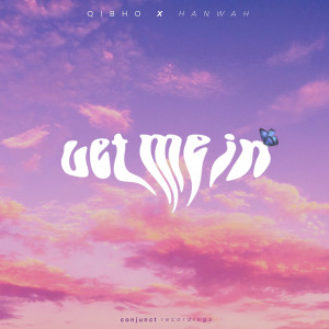 ดาวน์โหลดและฟังเพลง Let Me In พร้อมเนื้อเพลงจาก Hanwah