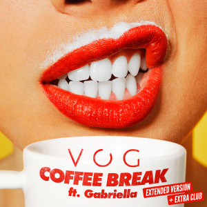Listen to Coffee Break (Extended Version) song with lyrics from VOG
