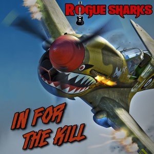 Rogue Sharks的專輯In for the Kill (Explicit)
