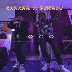 Sahara的专辑Loco (Explicit)