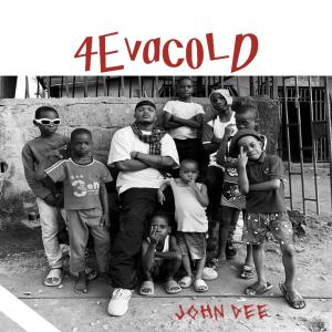 John Dee的專輯4evacold (Explicit)
