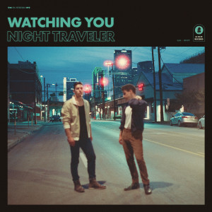 ดาวน์โหลดและฟังเพลง Watching You พร้อมเนื้อเพลงจาก NIGHT TRAVELER