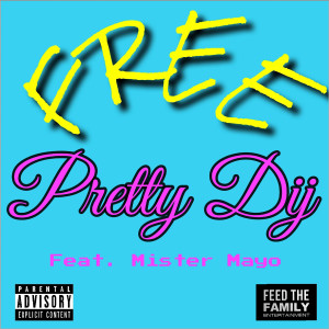Listen to Free (Explicit) song with lyrics from Pretty Dij