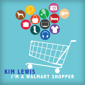 อัลบัม I'm A Walmart Shopper ศิลปิน Kim Lewis
