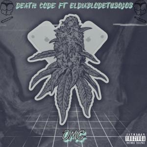 Album OMG (feat. eldiablodetusojos) (Explicit) oleh Death Code