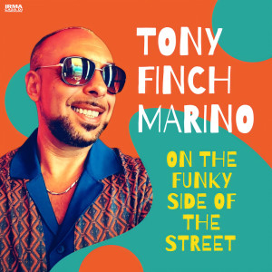 Tony Finch Marino的專輯On The Funky Side Of The Street