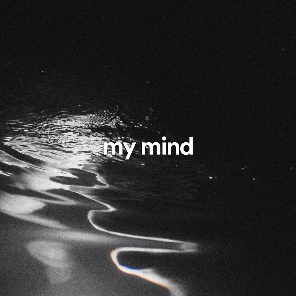 my mind - slowed + reverb