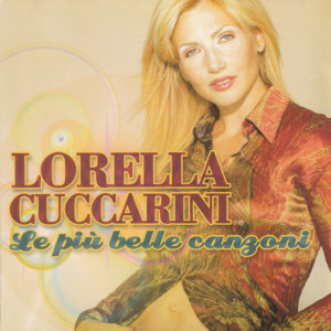 Lorella Cuccarini的專輯Le più belle canzoni