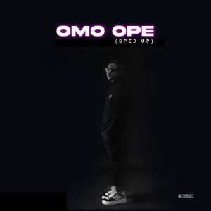 Album Omo Ope (Sped Up) [Explicit] from Boyceda
