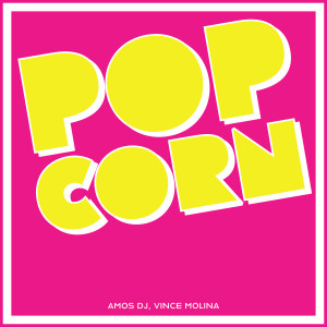 Amos DJ的專輯Popcorn (Remix)
