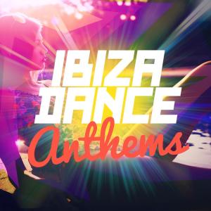 Dance DJ的專輯Ibiza Dance Anthems