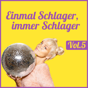 อัลบัม Einmal Schlager, immer Schlager, Vol. 5 ศิลปิน Various