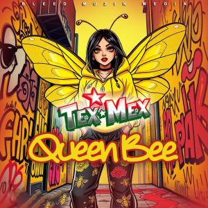 อัลบัม Queen Bee (Explicit) ศิลปิน Tex Mex