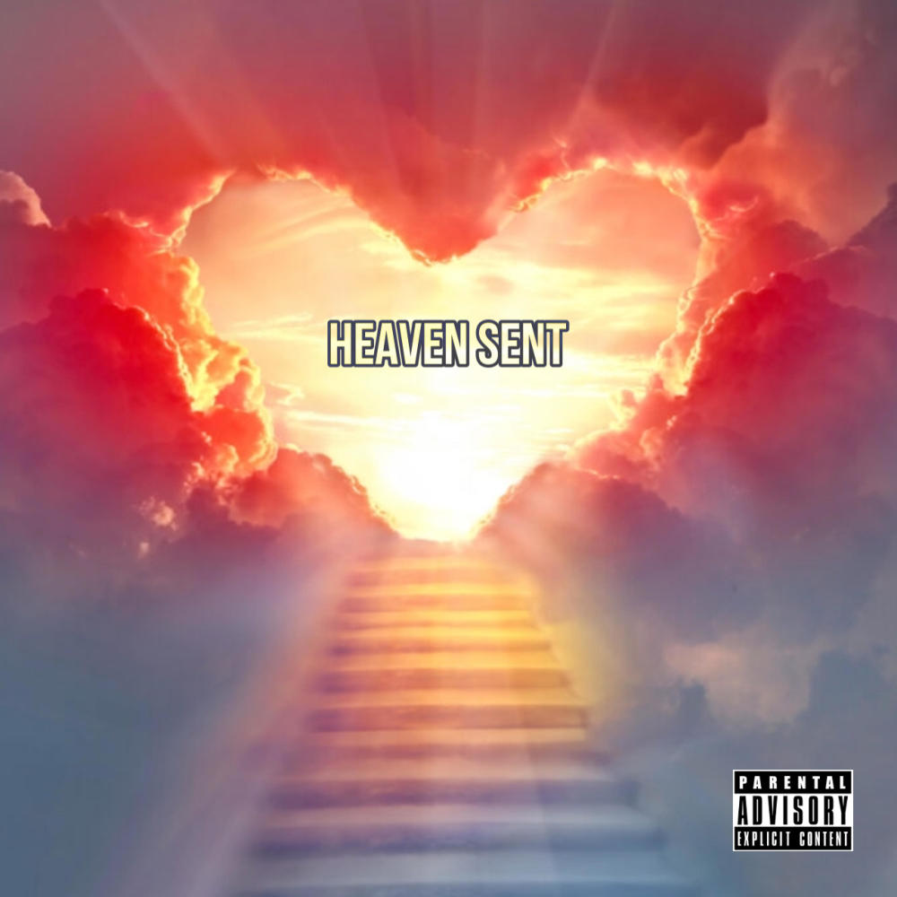 Heaven Sent (feat. Jdh3) (Explicit)