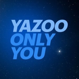 อัลบัม Only You (2017 Version) ศิลปิน Yazoo