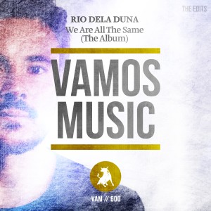 Rio Dela Duna的專輯We Are All the Same (The Album) (The Edits)