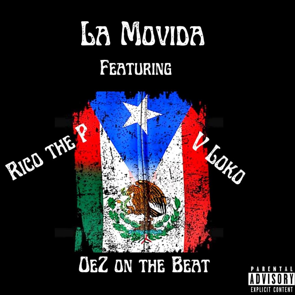 La Movida (feat. Rico The P & V Loko) (Explicit)