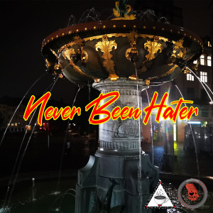 Dengarkan lagu Never Been Hater (Explicit) nyanyian Taylor & Close dengan lirik