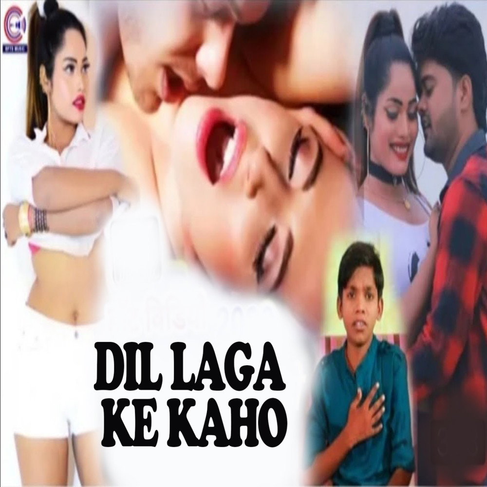 Dil Laga Ke Kaho