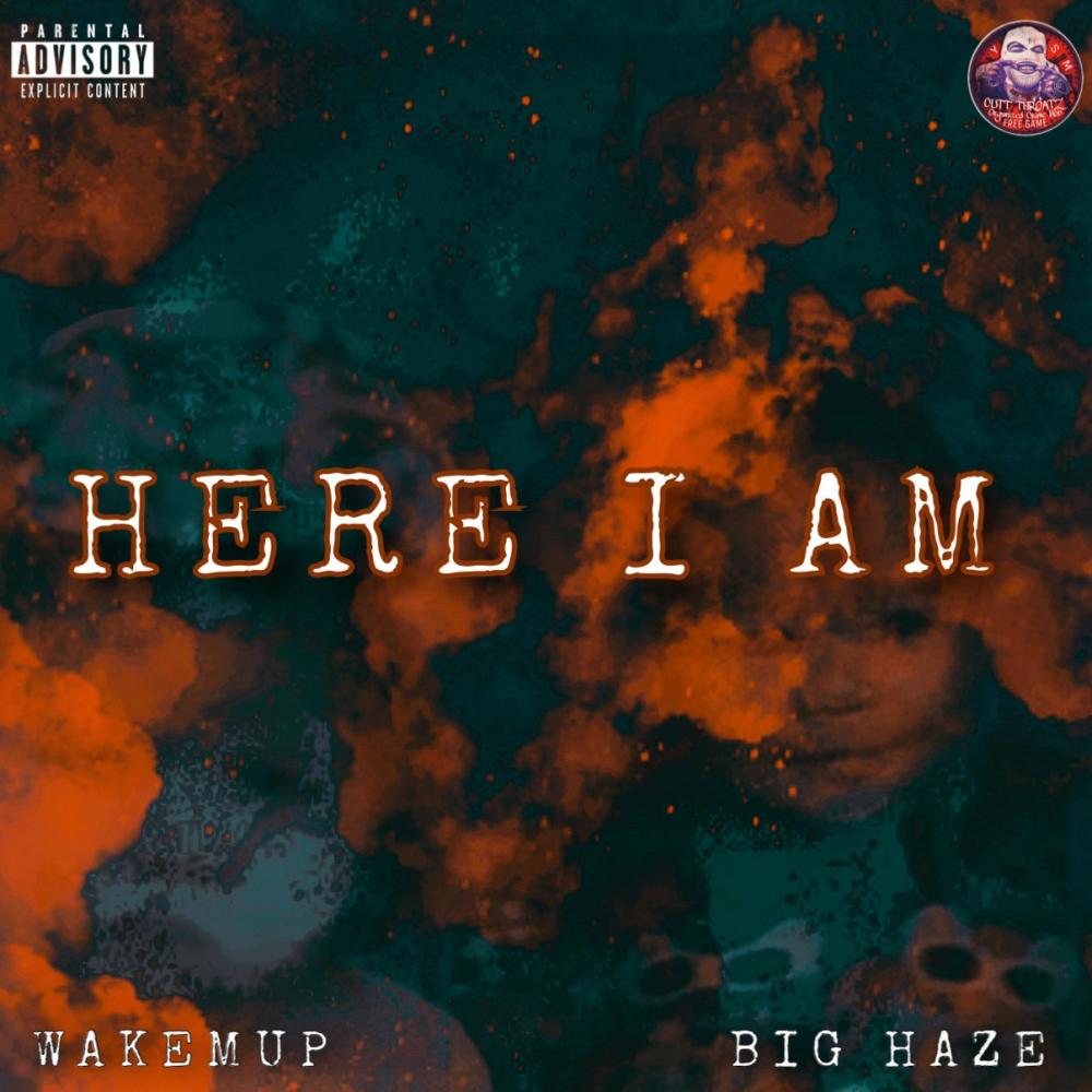 Here I Am (feat. Big Haze) (Explicit)