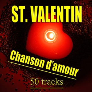 Album St. Valentin / Chanson d'amour oleh Various Artists