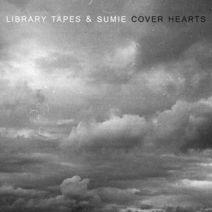 收聽Library Tapes的Cover Hearts歌詞歌曲