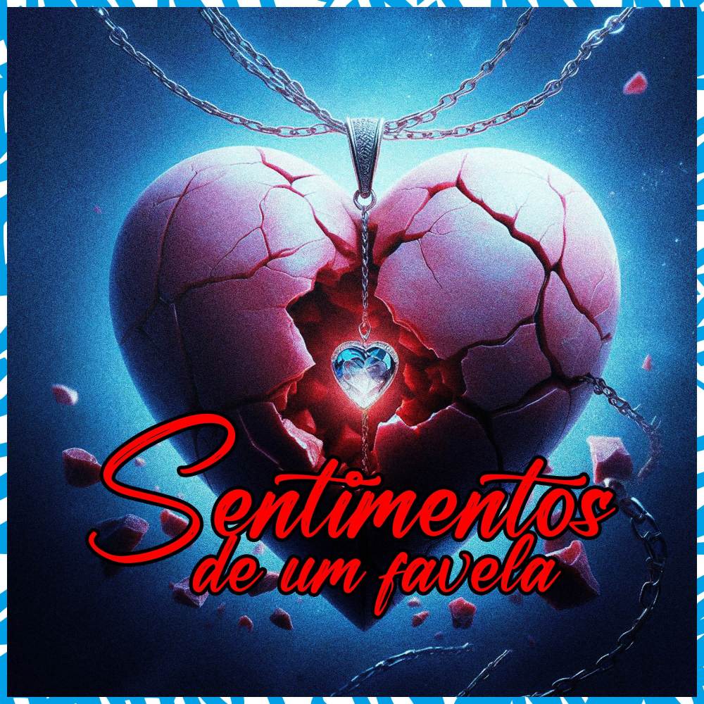 Sentimentos de um Favela
