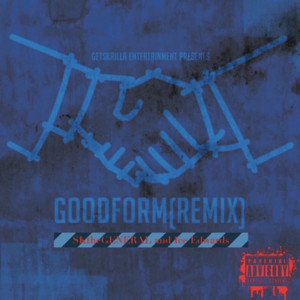 收听SKtheGENERAL的Good Form [Remix] (Explicit) (Remix|Explicit)歌词歌曲