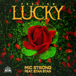 Album Feeling Lucky from Mic Strong