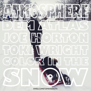 ดาวน์โหลดและฟังเพลง Color In The Snow (feat. deM atlaS, Joe Horton & Toki Wright) (Explicit) พร้อมเนื้อเพลงจาก Atmosphere