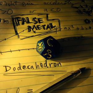 ดาวน์โหลดและฟังเพลง Dodecahedron พร้อมเนื้อเพลงจาก False Metal