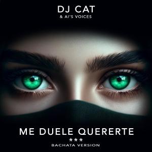 DJ Cat的專輯ME DUELE QUERERTE (Bachata Version)