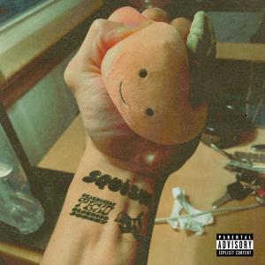 ดาวน์โหลดและฟังเพลง Squishy (feat. Tezo & Blokhead Johnny) (Explicit) พร้อมเนื้อเพลงจาก Peachcurls