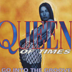 Queen of Times的專輯GO INTO THE GROOVE (Original ABEATC 12" master)