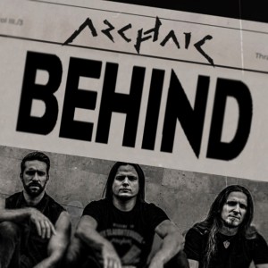 Archaic的專輯Behind