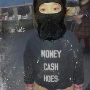 The Kids的專輯black mask (Explicit)