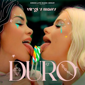 ดาวน์โหลดและฟังเพลง Duro (Explicit) พร้อมเนื้อเพลงจาก Virgi Y Matty
