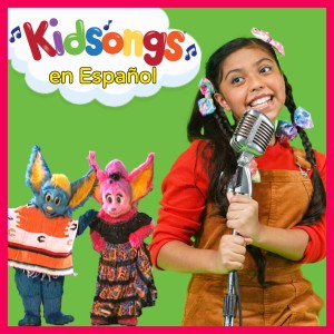 Kidsongs的專輯Kidsongs En Español - ¡La Bamba y más!