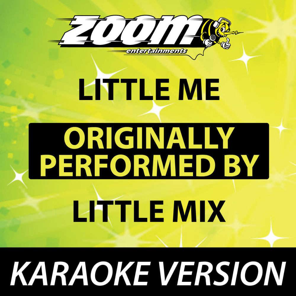 Little Me (Originally By Little Mix) [Karaoke Version] (Originally By Little Mix|Karaoke Version)