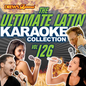อัลบัม The Ultimate Latin Karaoke Collection, Vol. 126 ศิลปิน The Hit Crew