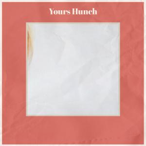 Various Artists的專輯Yours Hunch